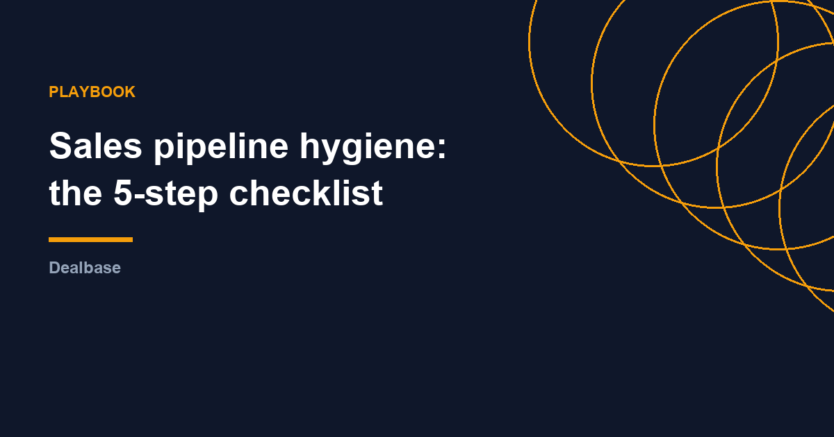 Cover image for the article Sales pipeline hygiene: the 5-step weekly checklist