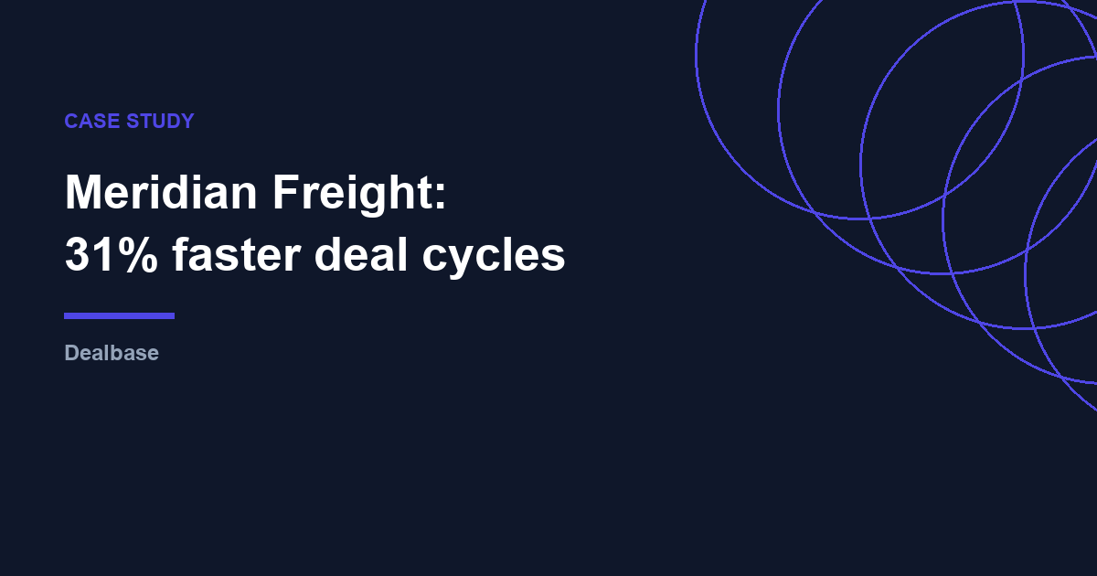 Case study cover: Meridian Freight, 31% faster deal cycles with Dealbase